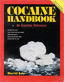 Cocaine Handbook An essential Reference