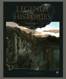 Legends & Histories Volume 1