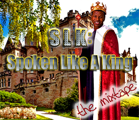 SLK: Spoken Like a King - Motivational Audio