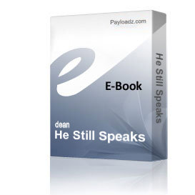 He Still Speaks Audio Book