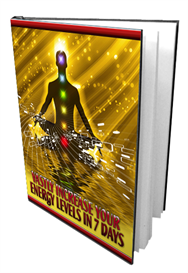 Vastly Increase Your Energy Levels In 7 Days
