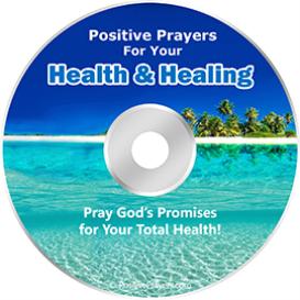 Positive Prayers for Health and Healing - Healing Prayer * MP3 Downloads and Script!
