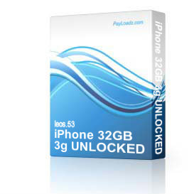 iPhone 32GB 3g UNLOCKED