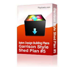 Download the Everything Else Other Files | Garrison Style Shed Plan #5