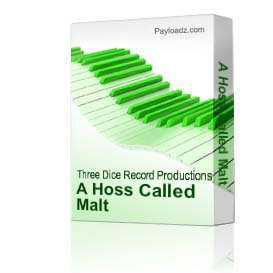 A Hoss Called Malt