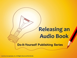 Publishing a Book for $10: Releasing an Audio Book