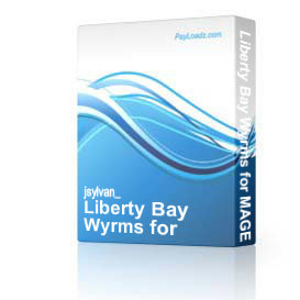 Liberty Bay Wyrms for MAGE