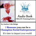 7 Reasons you CAN be a CHAMPION Social Entrepreneur (Value $55)