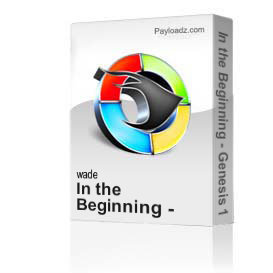 In the Beginning - Genesis 1