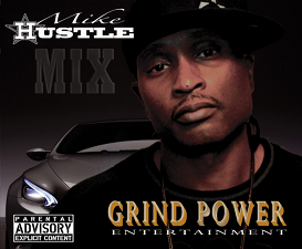Mike Hustle Mix "Im Gonna Ride"