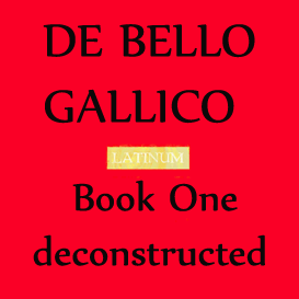 Caesar - De Bello Gallico, Liber Primus - deconstructed by John Taylor 5h59m