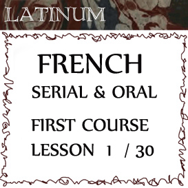 French - Serial and Oral - First Course - Lesson 1